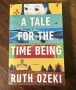 A tale for the time being - Ruth Ozeki